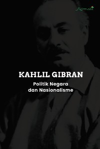Sampul buku KAHLIL GIBRAN:Politi...